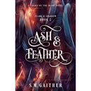 Ash and Feather By S.M. Gaither