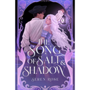 The Song of Salt and Shadow By Seren Rose