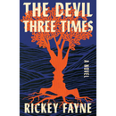 The Devil Three Times By Rickey Fayne