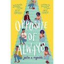 Opposite of Always By Justin A. Reynolds
