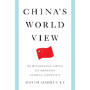 China's World View By David Daokui Li