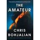 The Amateur By Chris Bohjalian