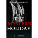 The Master's Holiday By B.A. Stretke