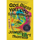 God Bless You Otis Spunkmeyer By Joseph Earl Thomas