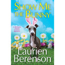 Show Me the Bunny By Laurien Berenson