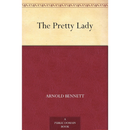 The Pretty Lady By Arnold Bennett