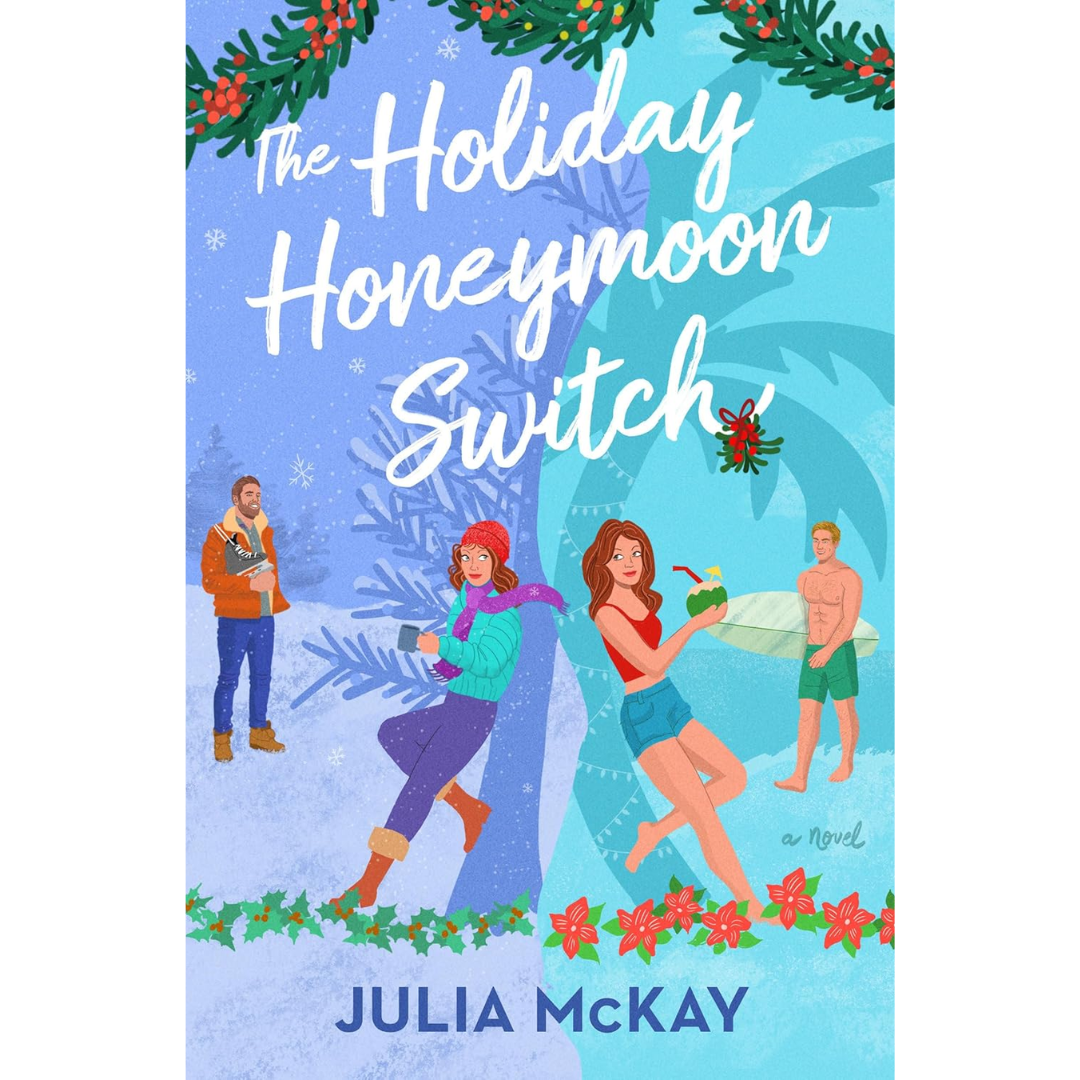 The Holiday Honeymoon Switch By Julia McKay