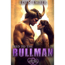 Wed to the Bullman by Eden Ember