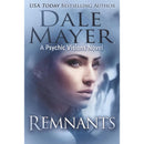 Remnants: A Psychic Visions Novel by Dale Mayer