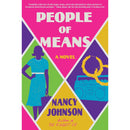 People of Means By Nancy Johnson