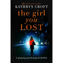 The Girl You Lost By Kathryn Croft