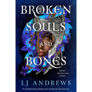 Broken Souls and Bones By L.J. Andrews