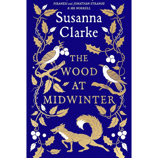 The Wood at Midwinter By Susanna Clarke