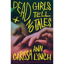 Dead Girls Tell No Tales By Carissa Ann Lynch