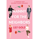 Nanny for the Neighbors By Lily Gold