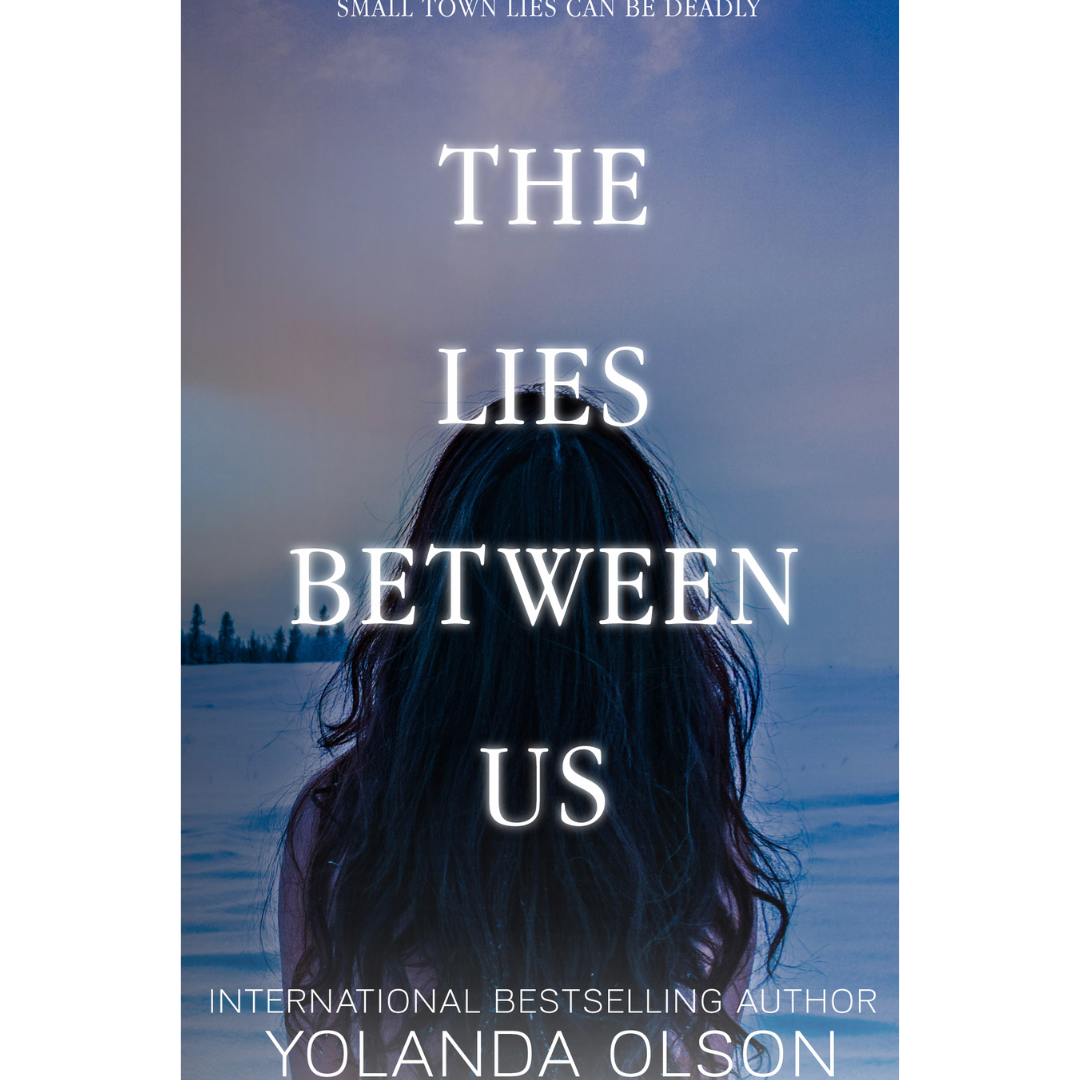 The Lies Between Us By Yolanda Olson