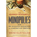 The Hidden History of Monopolies By Dana Stabenow