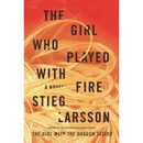 The Girl Who Played With Fire By Stieg Larsson