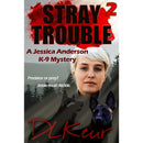 Stray Trouble by D. L. Keur
