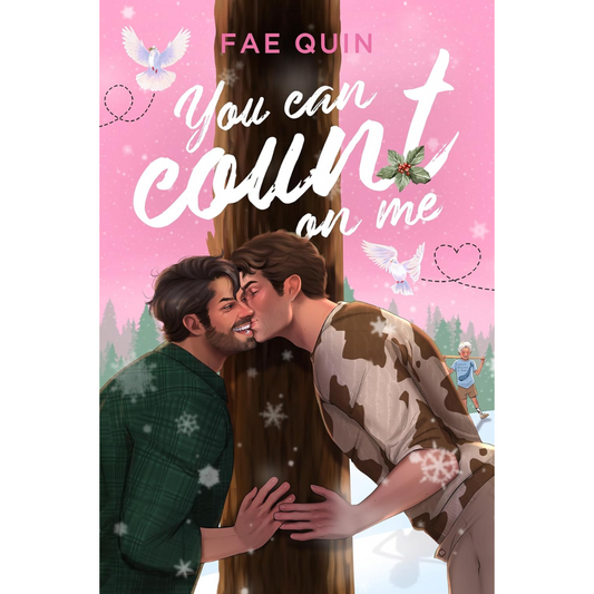 You Can Count On Me By Fae Quin