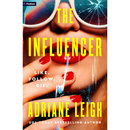 The Influencer By Adriane Leigh