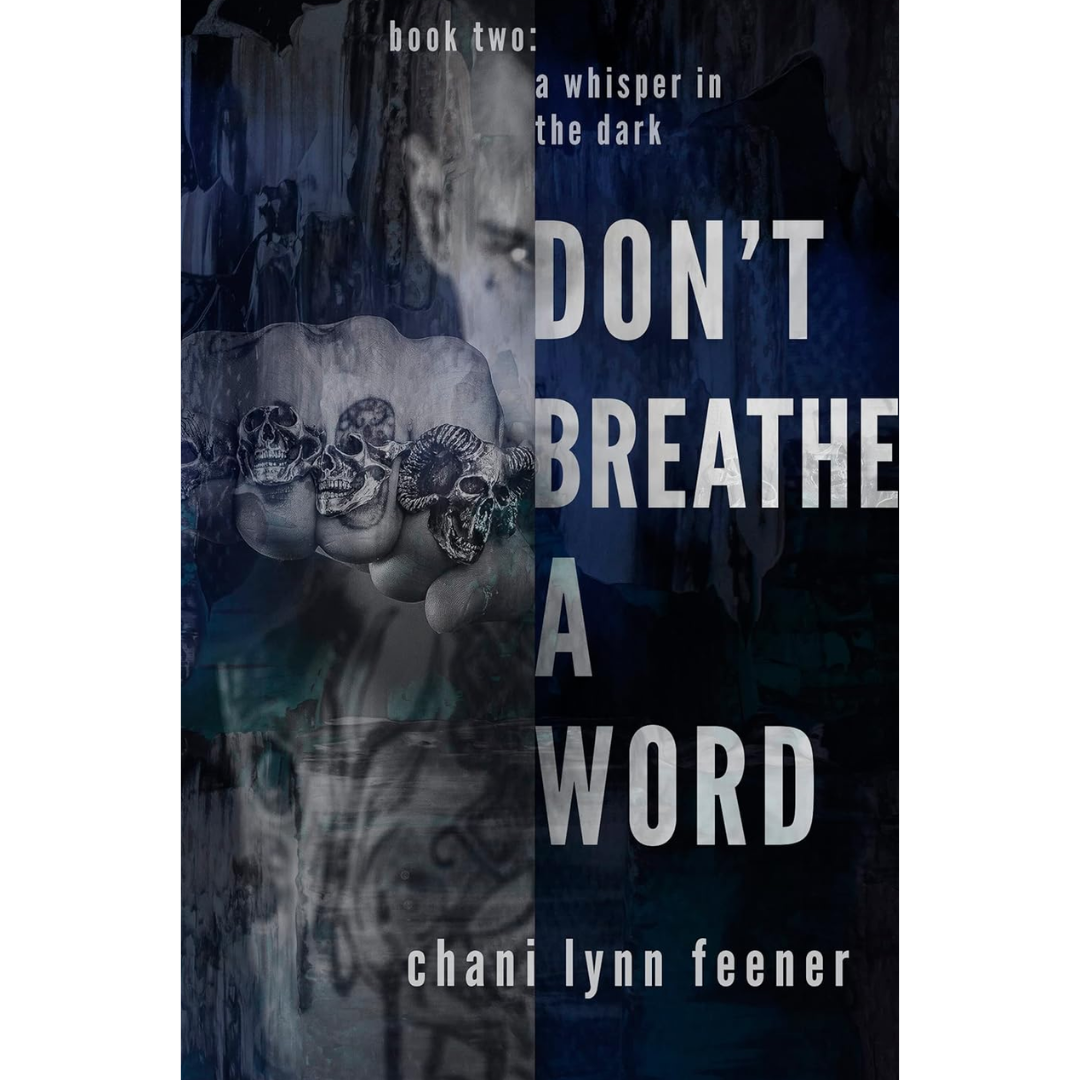 Don't Breathe a Word By Chani Lynn Feener