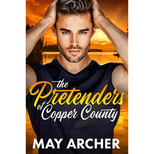 The Pretenders of Copper County By May Archer