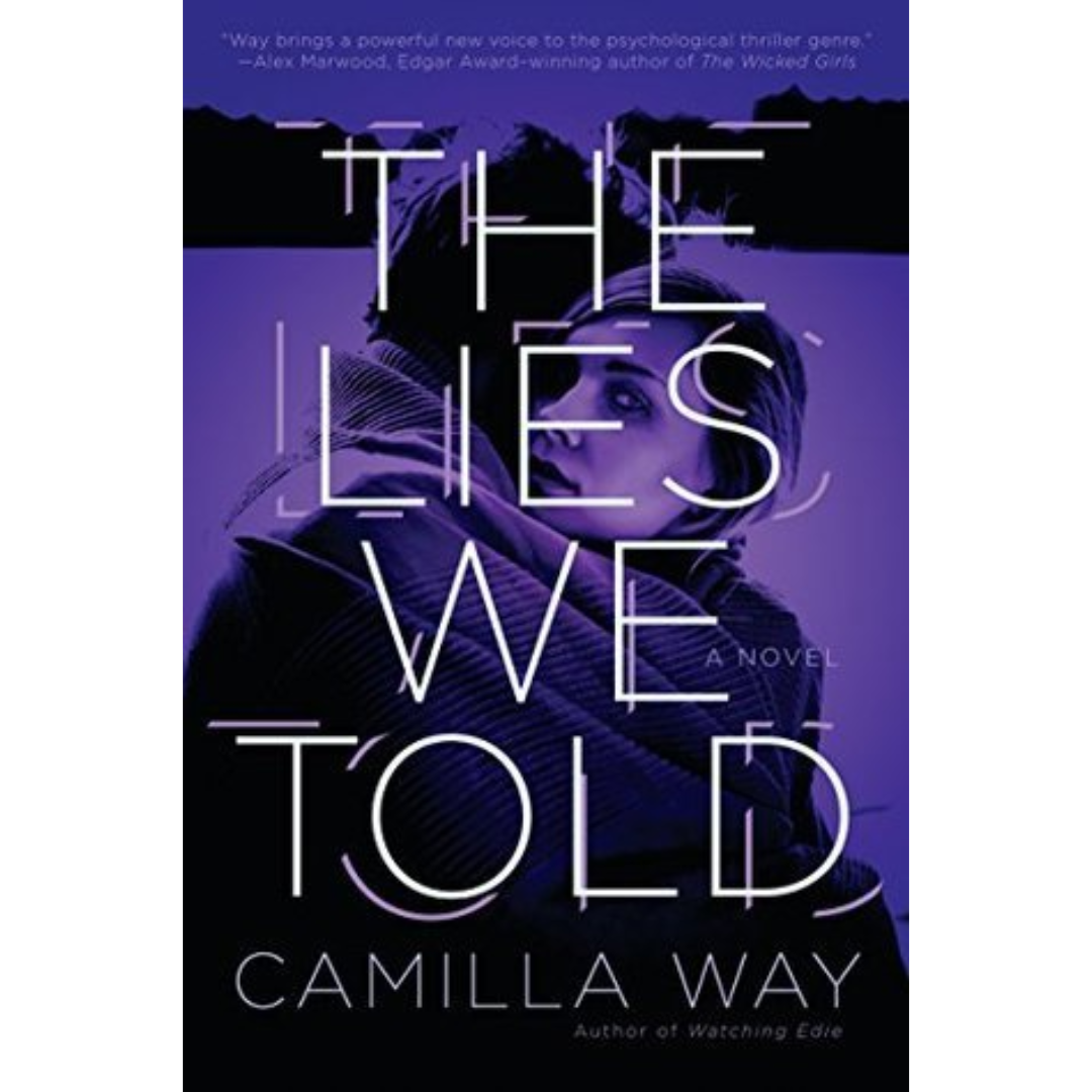 The Lies We Told By Camilla Way