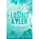 Losing Kyler (The Kennedy Boys®) by Siobhan Davis