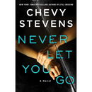 Never Let You Go By Chevy Stevens