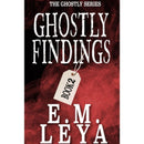 Ghostly Findings by E.M. Leya