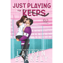 Just Playing for Keeps By Lauren Blakely