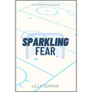 Sparkling Fear By lilly sophia