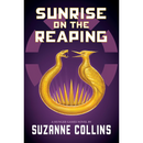 Sunrise on the Reaping By Suzanne Collins