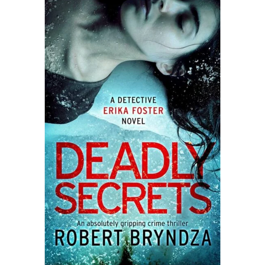 Deadly Secrets By Robert Bryndza