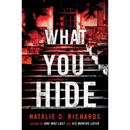 What You Hide By Natalie D. Richards
