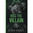 Kiss the Villain By Rina Kent