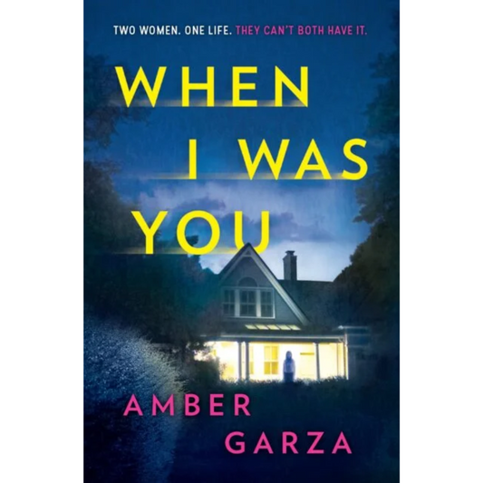 When I Was You By Amber Garza