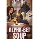 Alpha-Bet Soup  by Riley Harp