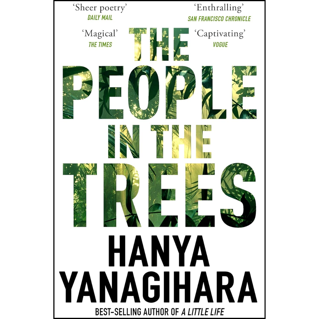 The People in the Trees By Hanya Yanagihara