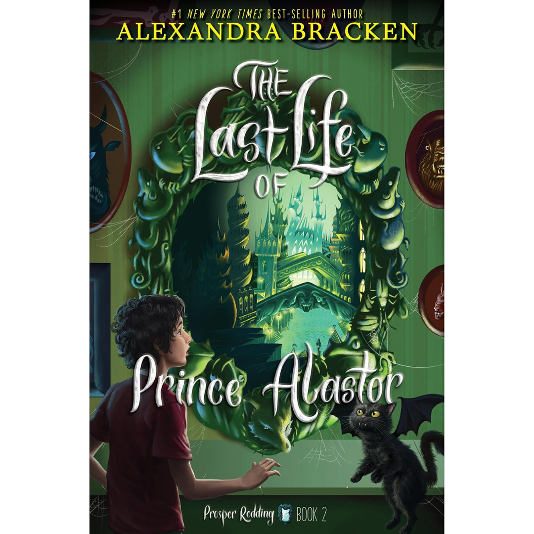 The Last Life of Prince Alastor By Alexandra Bracken