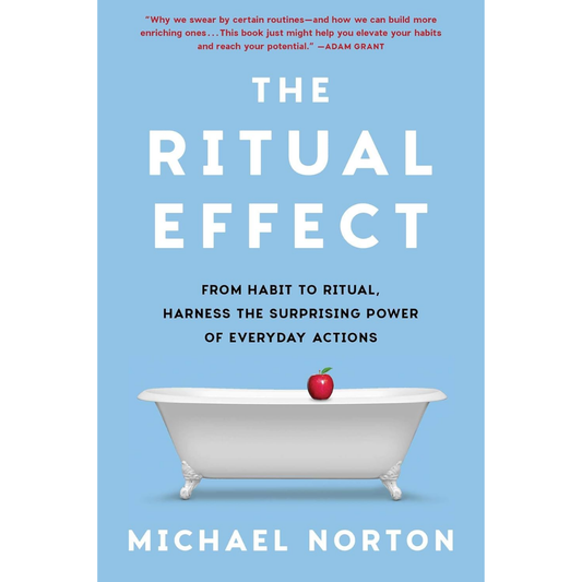 The Ritual Effect By Michael Norton