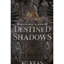 Destined Shadows By K.C. Kean