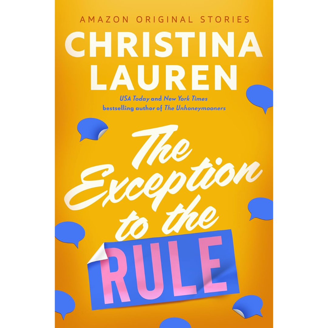 The Exception to the Rule By Christina Lauren