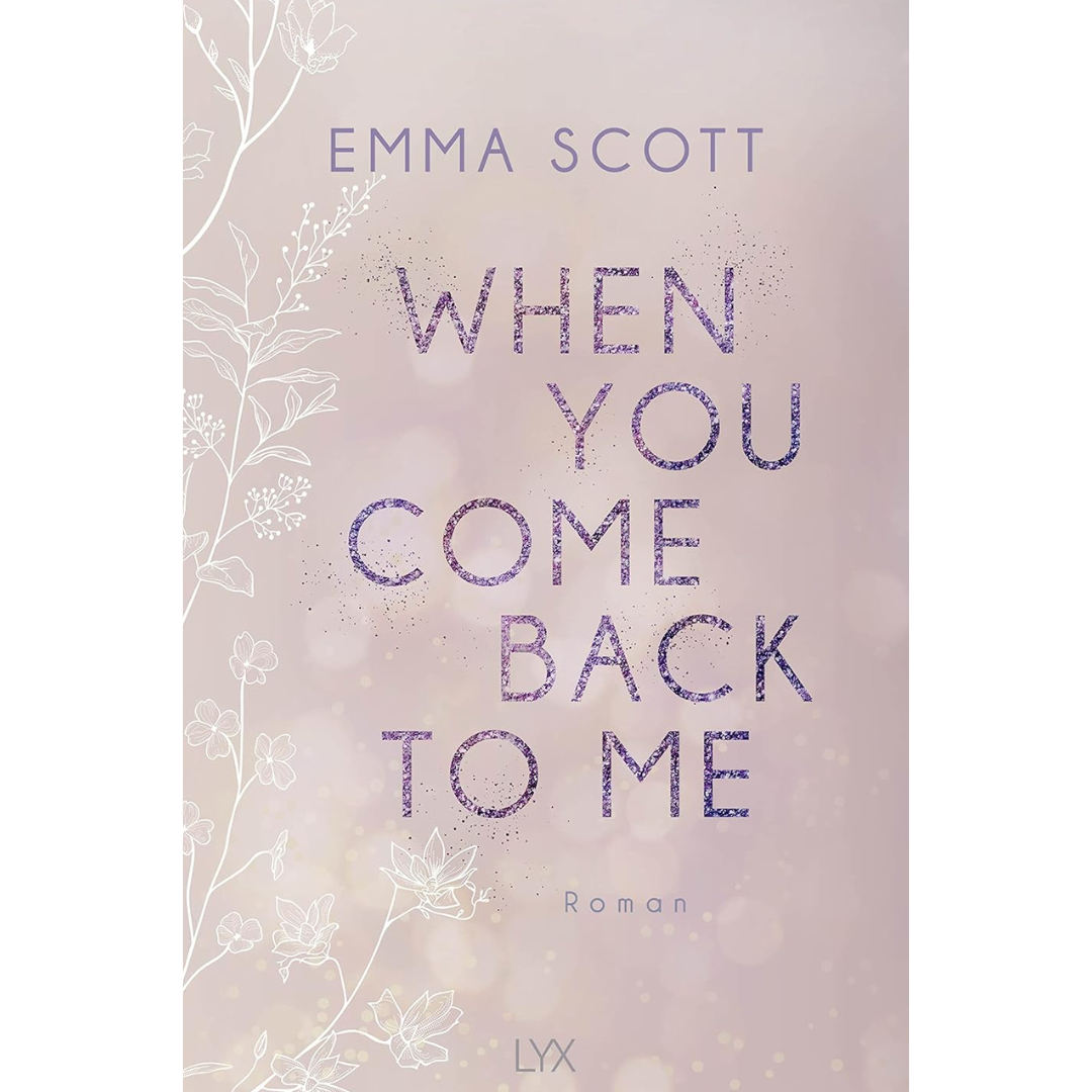 When You Come Back to Me By Emma Scott