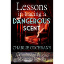 Lessons in Tracing a Dangerous Scent By Charlie Cochrane