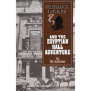 Sherlock Holmes and the Egyptian Hall Adventure By Val Andrews