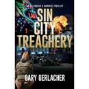 Sin City Treachery By Gary Gerlacher