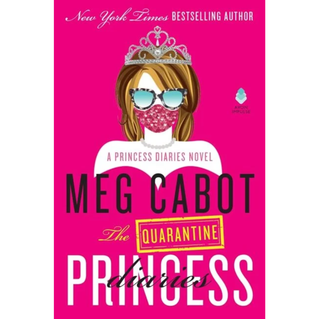 The Quarantine Princess Diaries By Meg Cabot