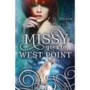 Missy Goes to West Point by P. G. Allison
